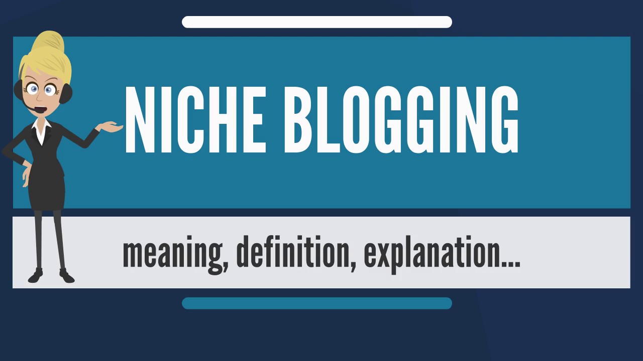 niche blogging
