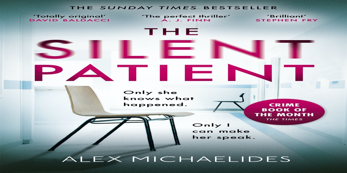 The Silent Patient: A Review