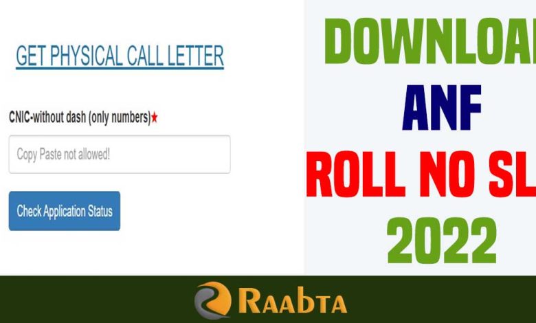 ANF Roll No Slips 2022 for Physical Test – Get Physical Call Letter Online