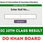 BISE DG Khan Board 10th Class Result 2023